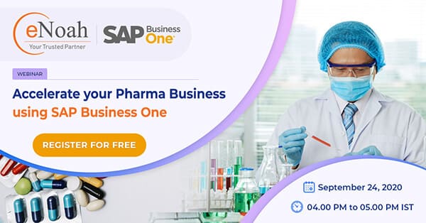 Accelerate your Pharma Business using SAP Business One Webinar