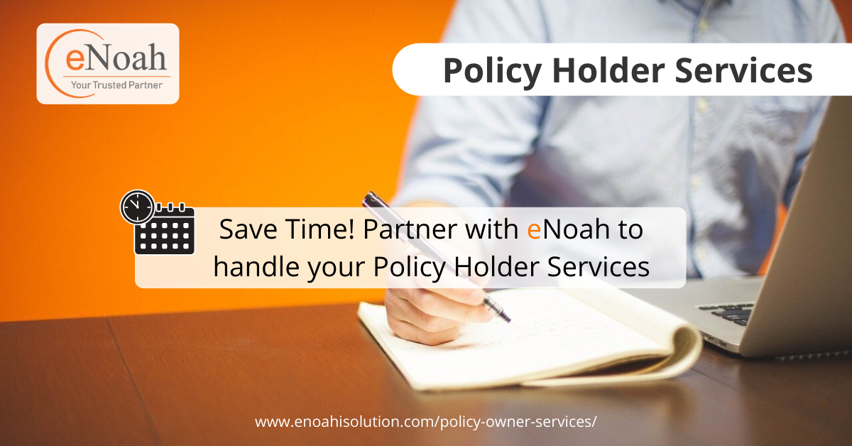 Policy Owner Services Policy Administration & Maintenance eNoah